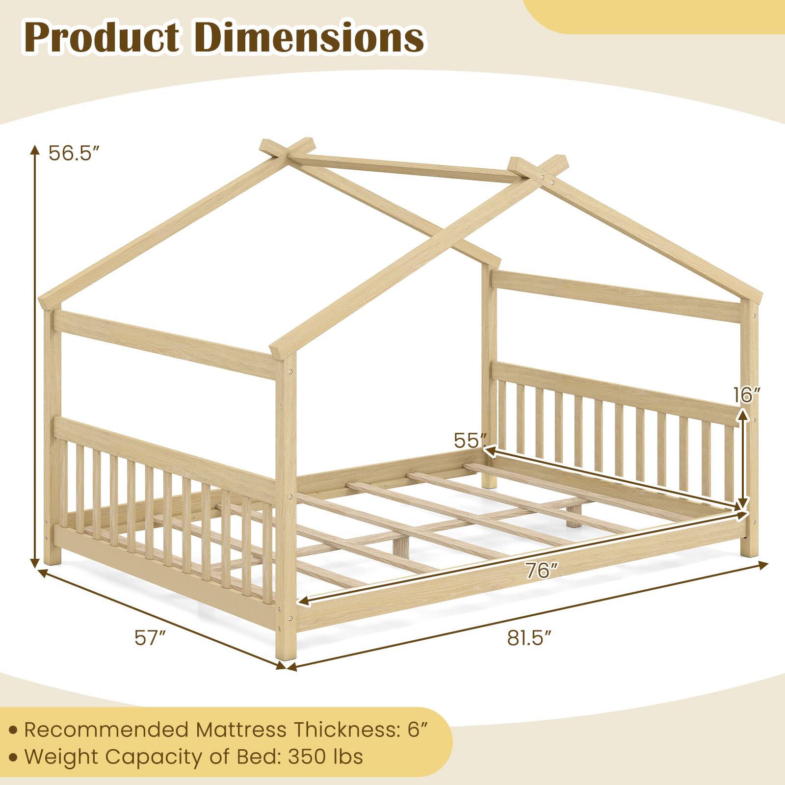 Product Dimensions  
56.5" x 55" x 76" x 81.5" x 57" x 16"  

Recommended Mattress Thickness: 6"  
Weight Capacity of Bed: 350 lbs