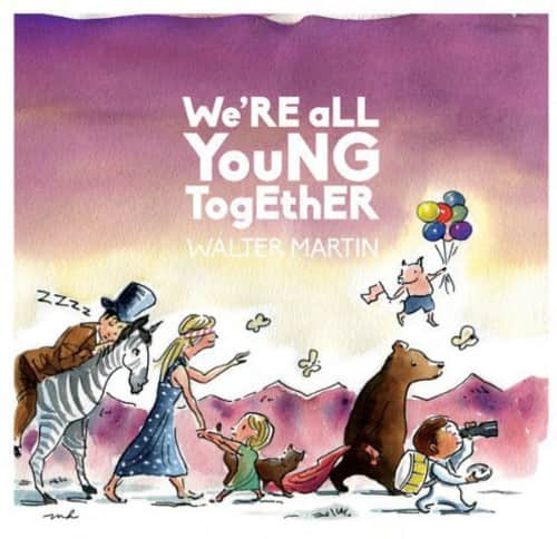 Walter Martin - We're All Young Together   - VINYL LP price history on PriceWatchPro