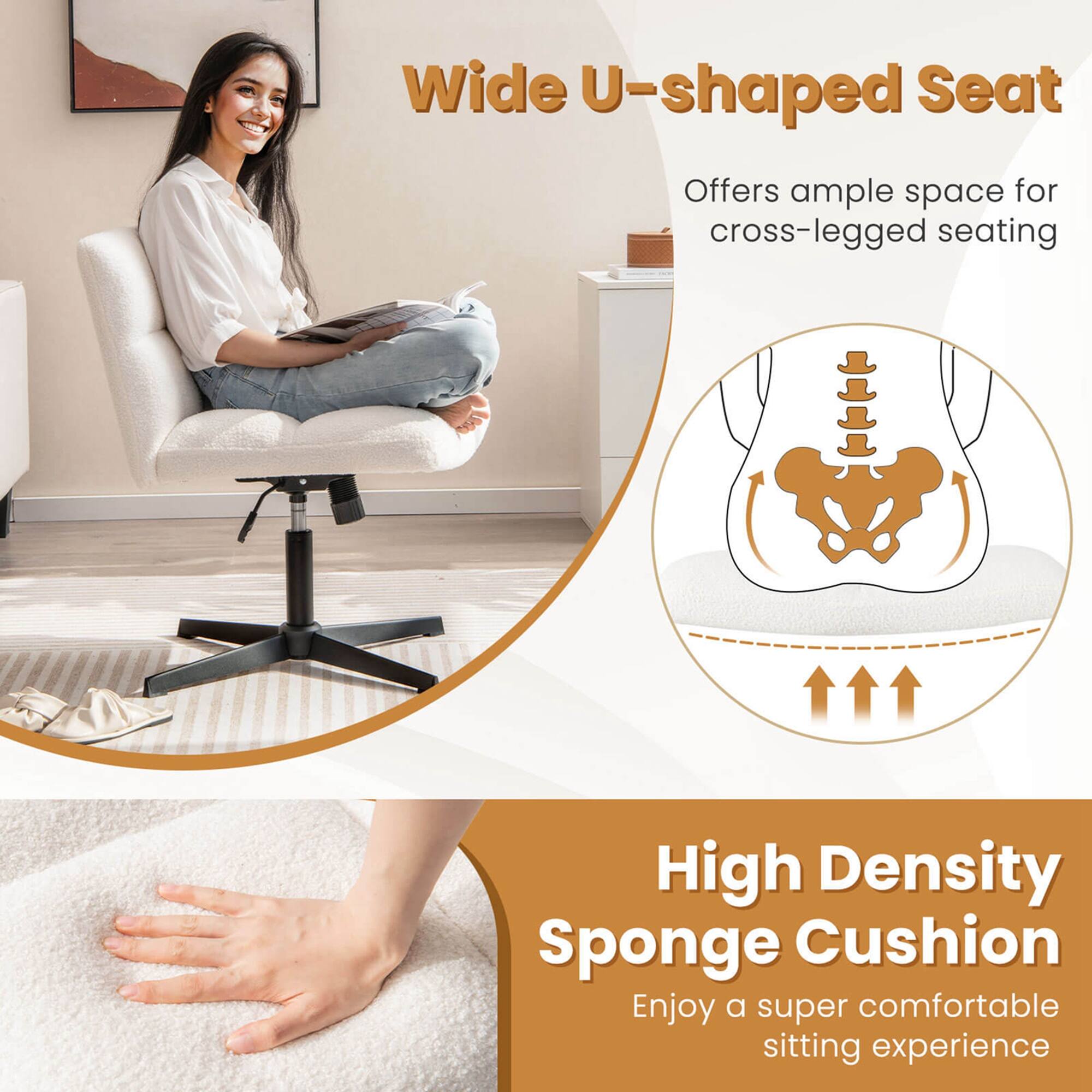 Wide U-shaped Seat Offers ample space for cross-legged seating High Density Sponge Cushion Enjoy a super comfortable sitting experience.