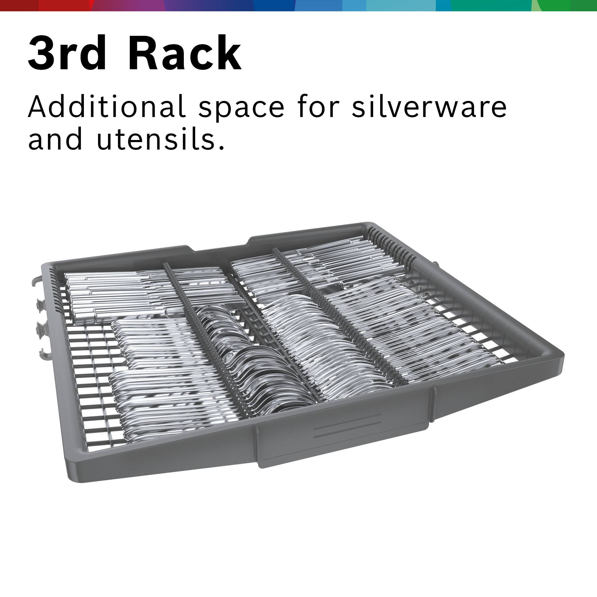 3rd Rack  
Additional space for silverware and utensils.