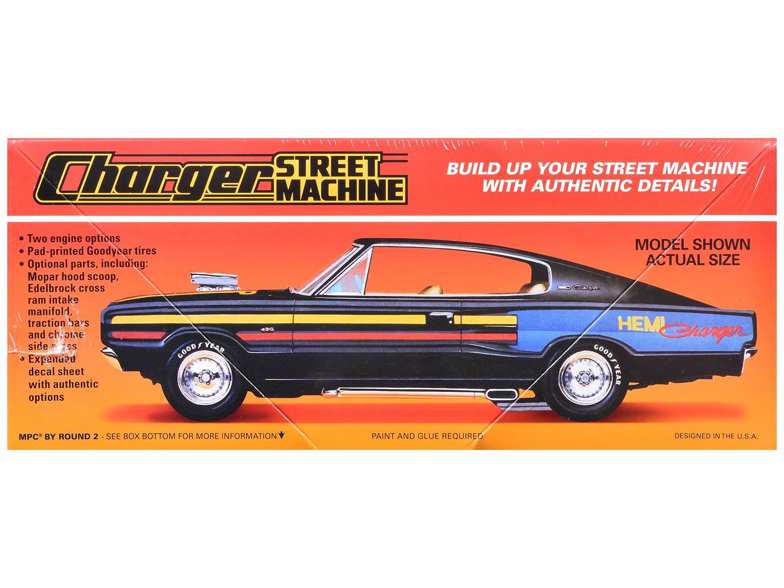 STREET MACHINE  
BUILD UP YOUR STREET MACHINE WITH AUTHENTIC DETAILS!  

Two engine options  
Pad-printed Goodyear tires  
Optional parts, including:  
Mopar hood scoop,  
Edelbrock cross ram intake manifold,  
traction bars,  
side pipes and chrome wheels  

Expanded decal sheet with authentic options  

MODEL SHOWN ACTUAL SIZE  

MPC* BY ROUND 2 - SEE BOX BOTTOM FOR MORE INFORMATION  

PAINT AND GLUE REQUIRED  

DESIGNED IN THE U.S.A.