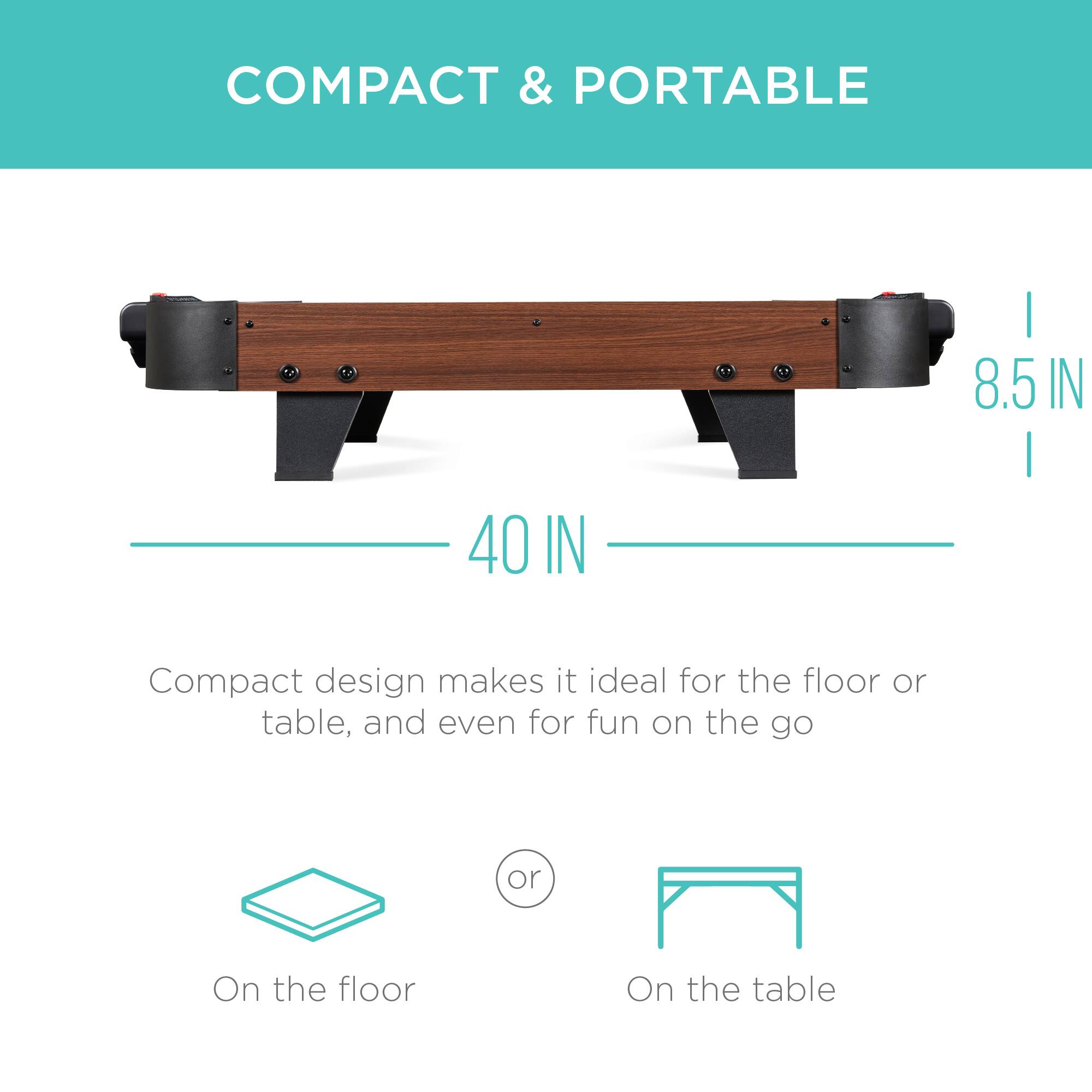 COMPACT & PORTABLE

8.5 IN  
40 IN

Compact design makes it ideal for the floor or table, and even for fun on the go

On the floor  
or  
On the table