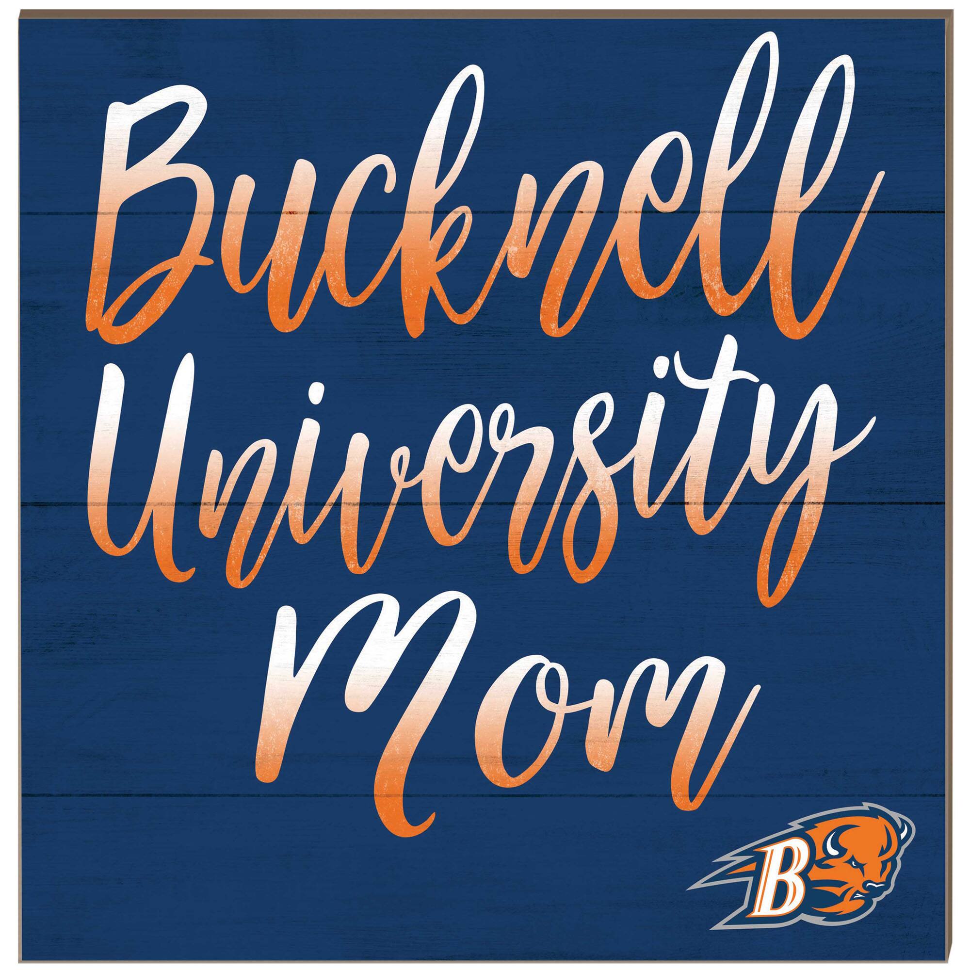Bucknell Bison 10'' x 10'' Mom Plaque