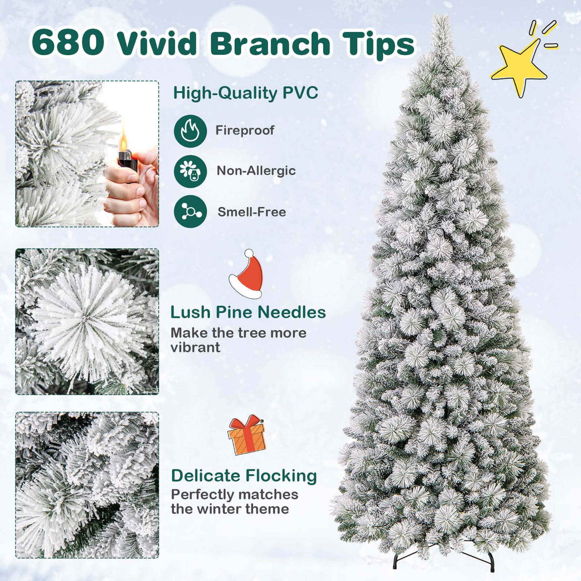 680 Vivid Branch Tips

High-Quality PVC
- Fireproof
- Non-Allergic
- Smell-Free

Lush Pine Needles
Make the tree more vibrant

Delicate Flocking
Perfectly matches the winter theme