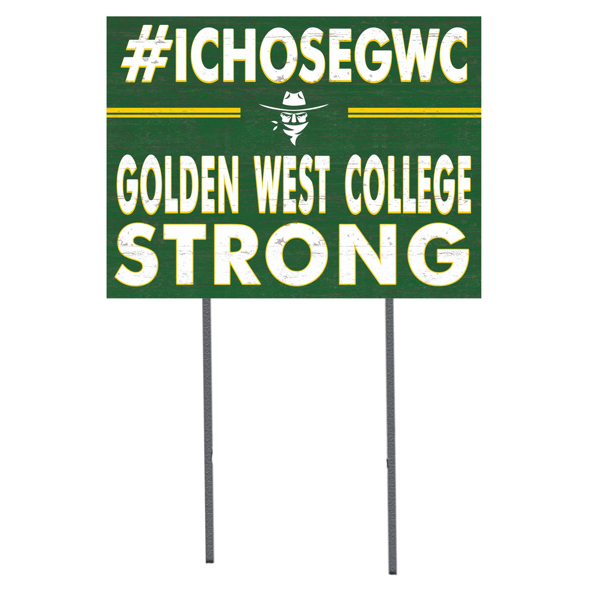 Golden West College 18'' x 24'' I Chose Lawn Sign