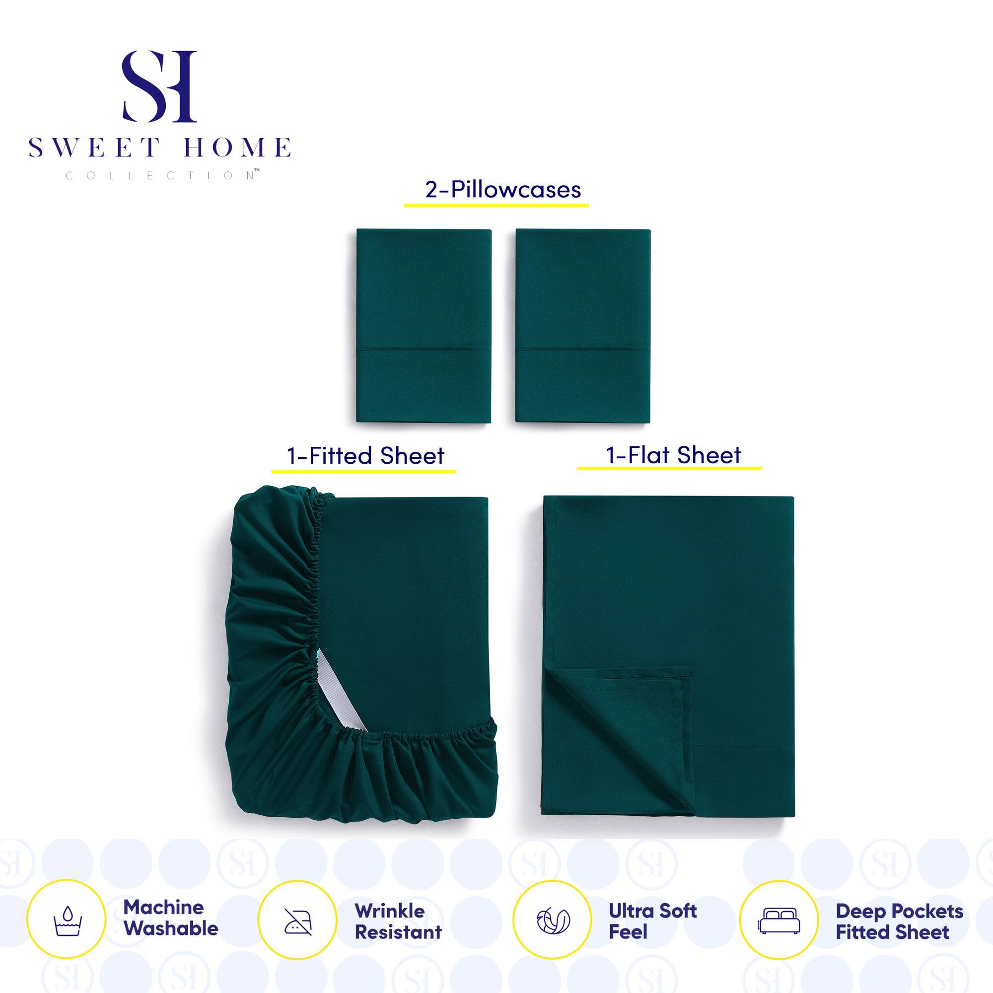 **SWEET HOME COLLECTION**

- 2-Pillowcases
- 1-Fitted Sheet
- 1-Flat Sheet

**Features:**
- Machine Washable
- Wrinkle Resistant
- Ultra Soft Feel
- Deep Pockets Fitted Sheet