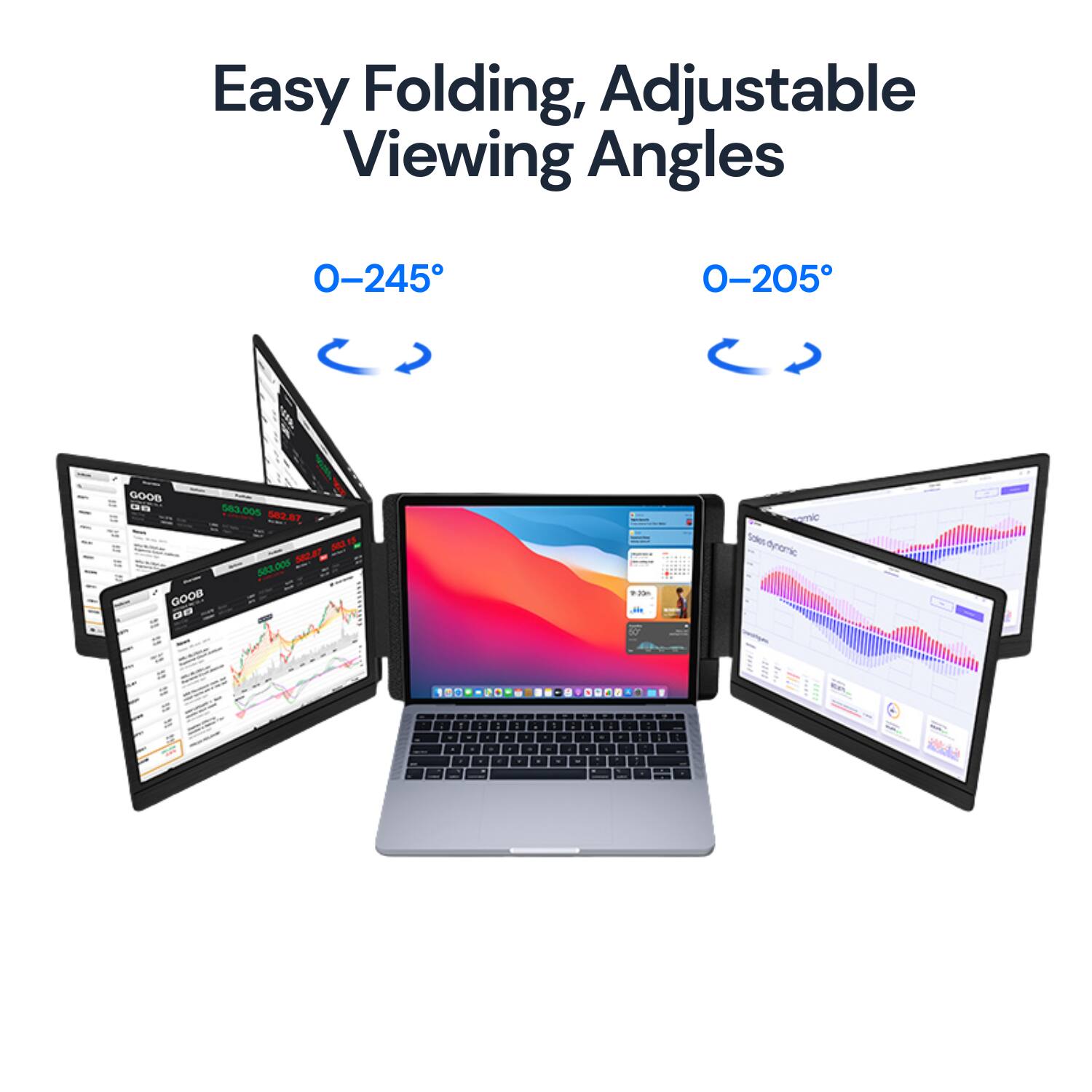 Easy Folding, Adjustable Viewing Angles  
0-245°  
0-205°