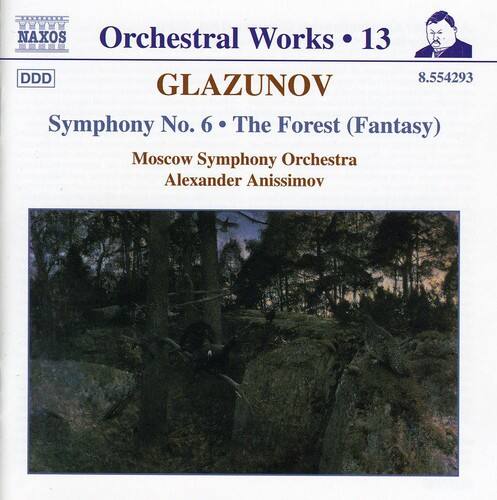 NAXOS  
Orchestral Works • 13  
GLAZUNOV  
Symphony No. 6 • The Forest (Fantasy)  
Moscow Symphony Orchestra  
Alexander Anissimov  
8.554293  
DDD