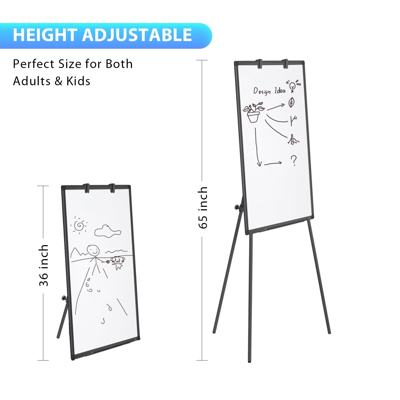 HEIGHT ADJUSTABLE  
Perfect Size for Both Adults & Kids  

36 inch  
65 inch