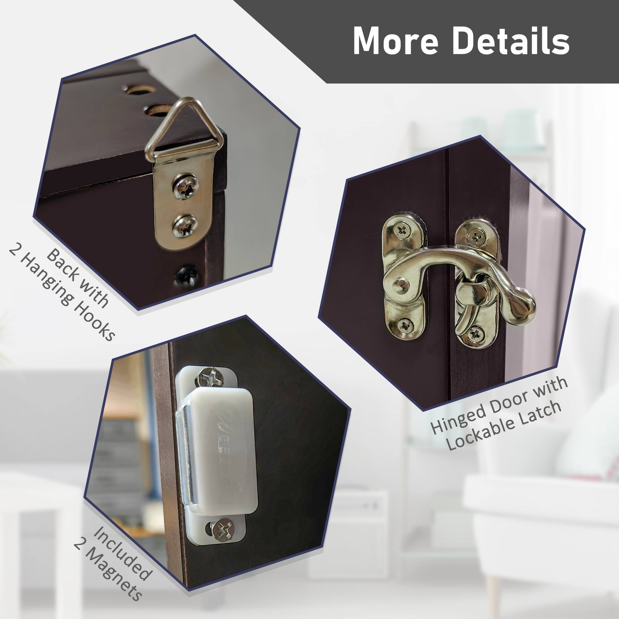 More Details

- Back with 2 Hanging Hooks
- Hinged Door with Lockable Latch
- Included 2 Magnets