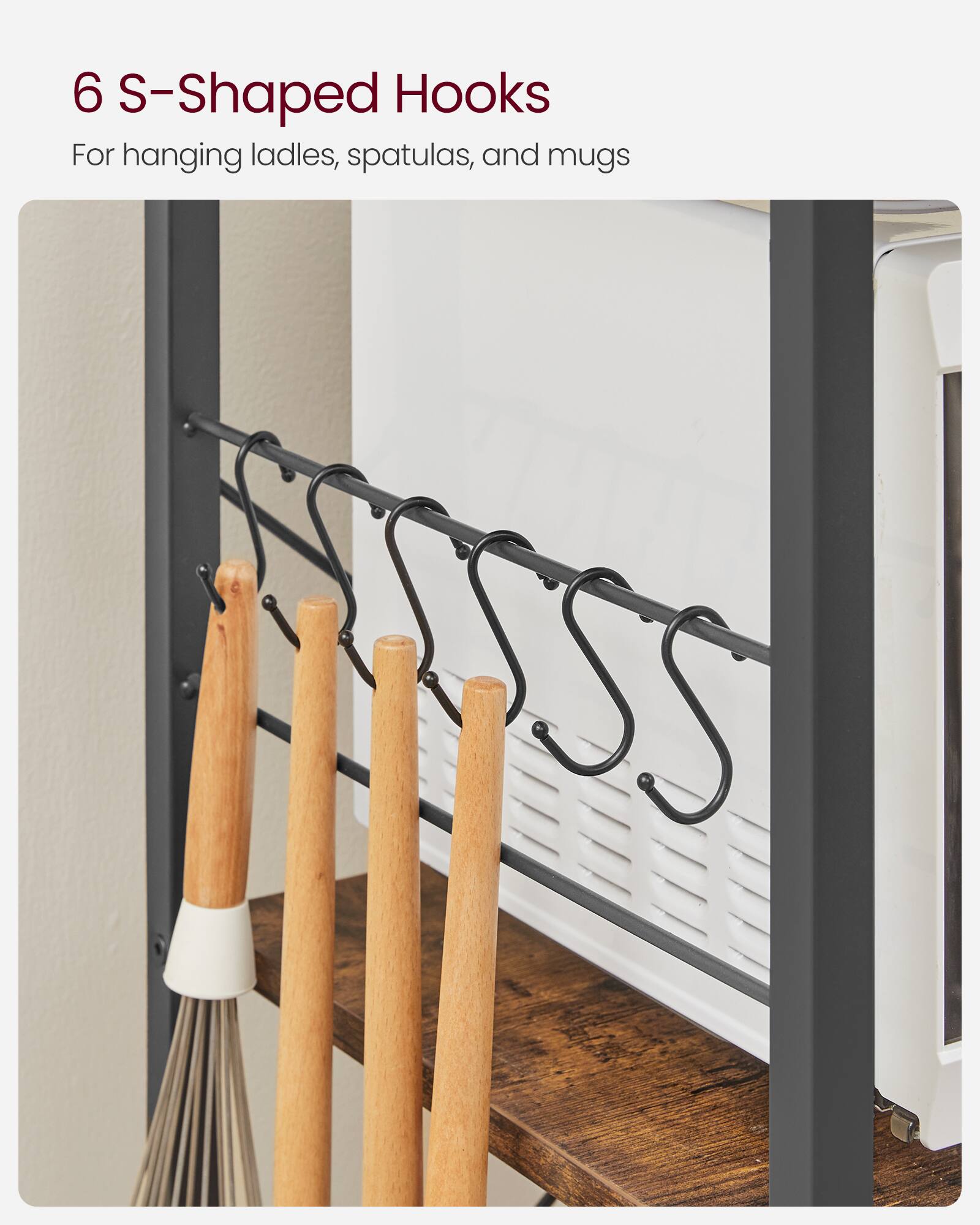 6 S-Shaped Hooks  
For hanging ladles, spatulas, and mugs