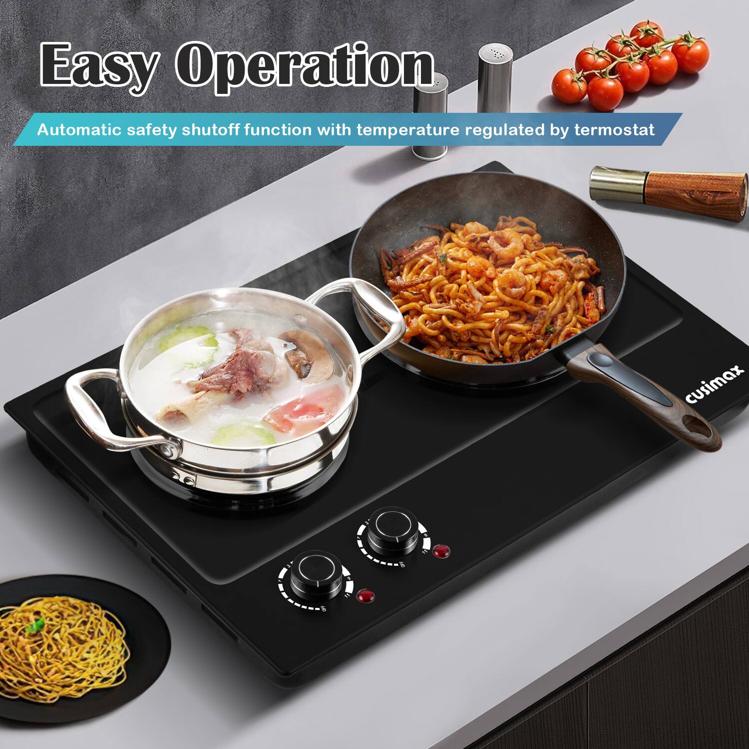 Easy Operation

Automatic safety shutoff function with temperature regulated by thermostat