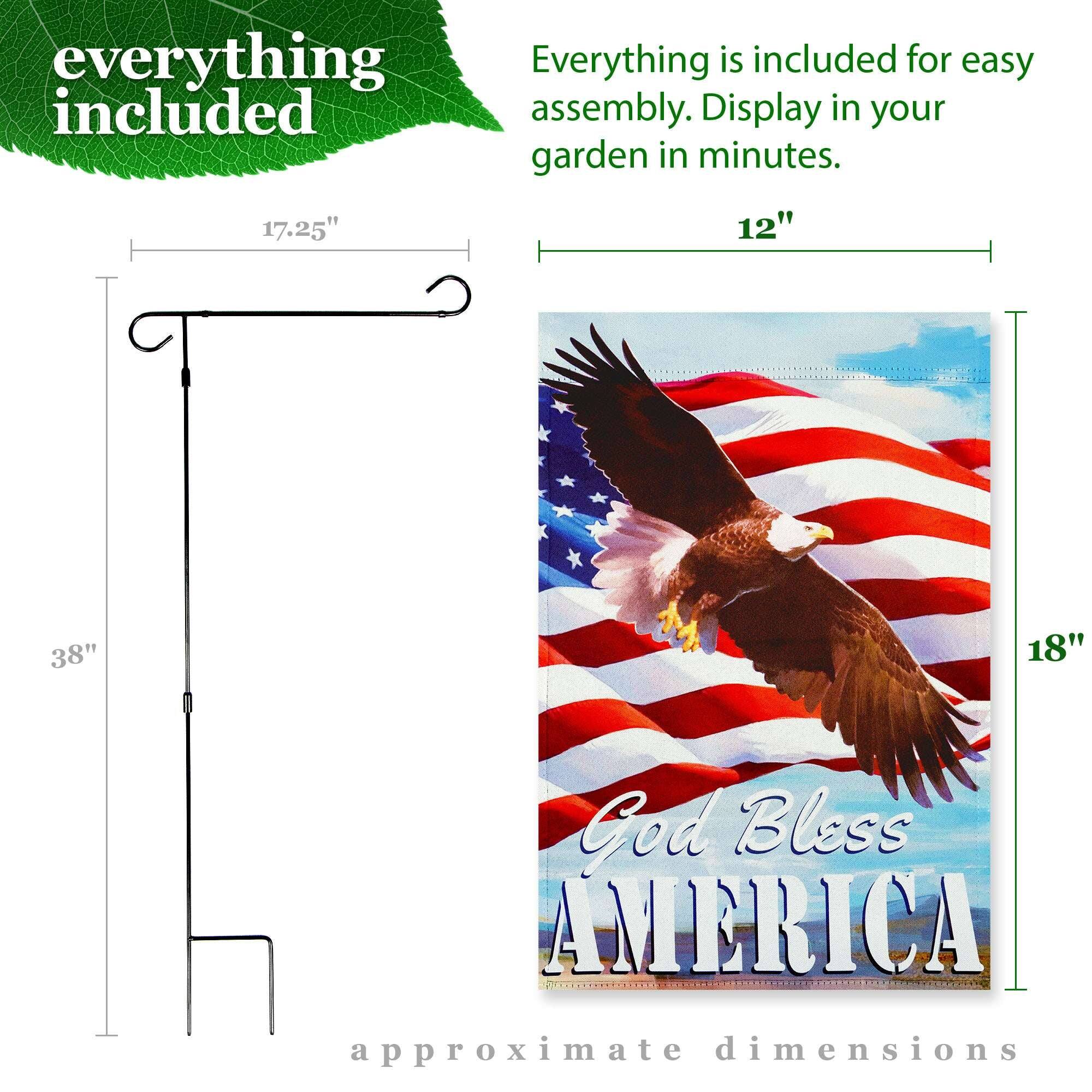 Everything is included for easy assembly. Display in your garden in minutes.

17.25" 12" 38" 18"

God Bless AMERICA

approximate dimensions