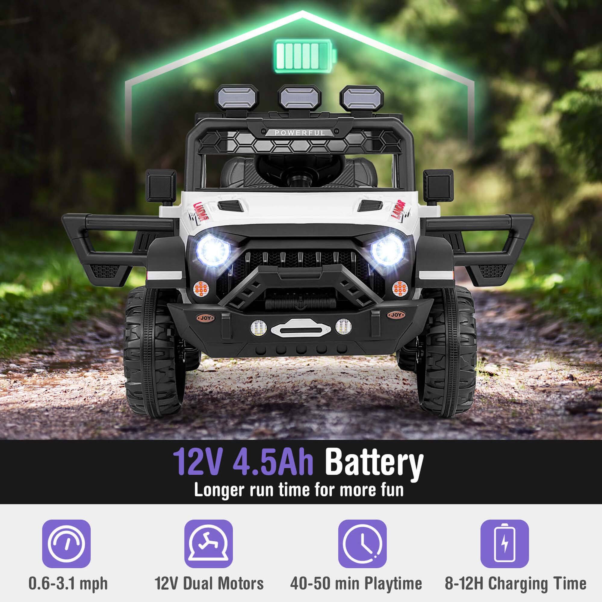 POWERFUL  
12V 4.5Ah Battery  
Longer run time for more fun  

0.6-3.1 mph  
12V Dual Motors  
40-50 min Playtime  
8-12H Charging Time