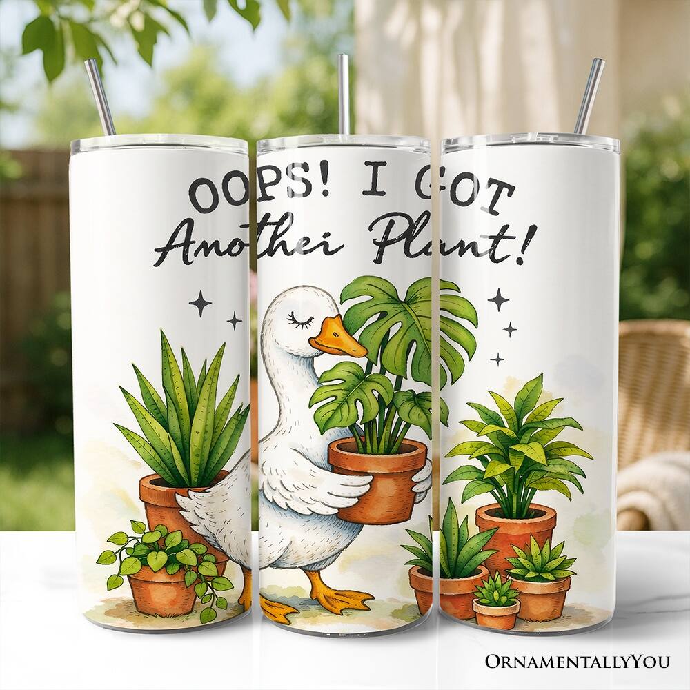 OOPS! I GOT Another Plant!  
ORNAMENTALLYOU