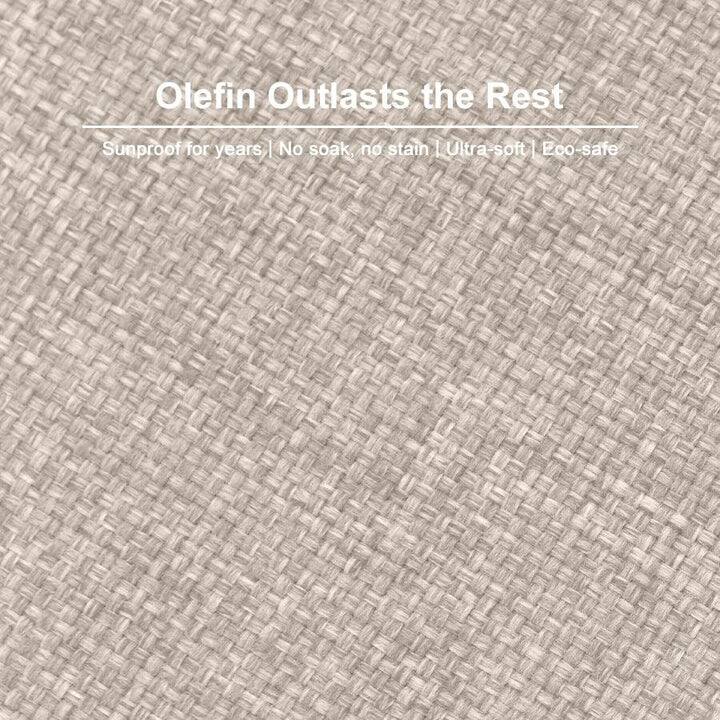 Olefin Outlasts the Rest  
Sunproof for years | No soak, no stain | Ultra-soft | Eco-safe