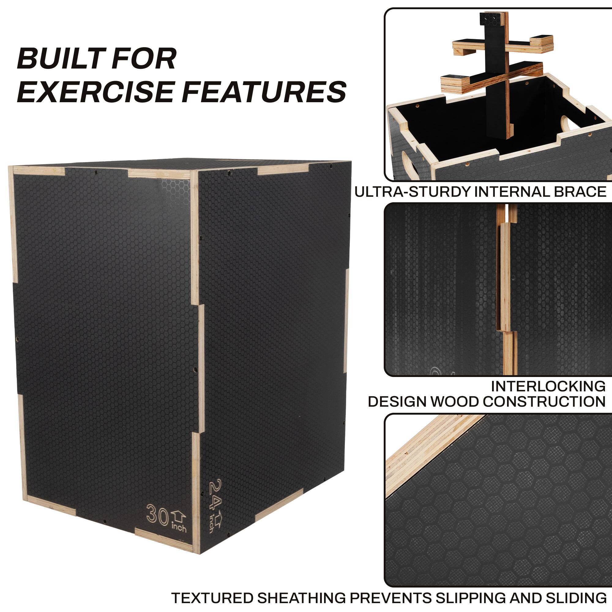 BUILT FOR EXERCISE FEATURES

- ULTRA-STURDY INTERNAL BRACE
- INTERLOCKING DESIGN WOOD CONSTRUCTION
- TEXTURED SHEATHING PREVENTS SLIPPING AND SLIDING

30 inch x 24 inch