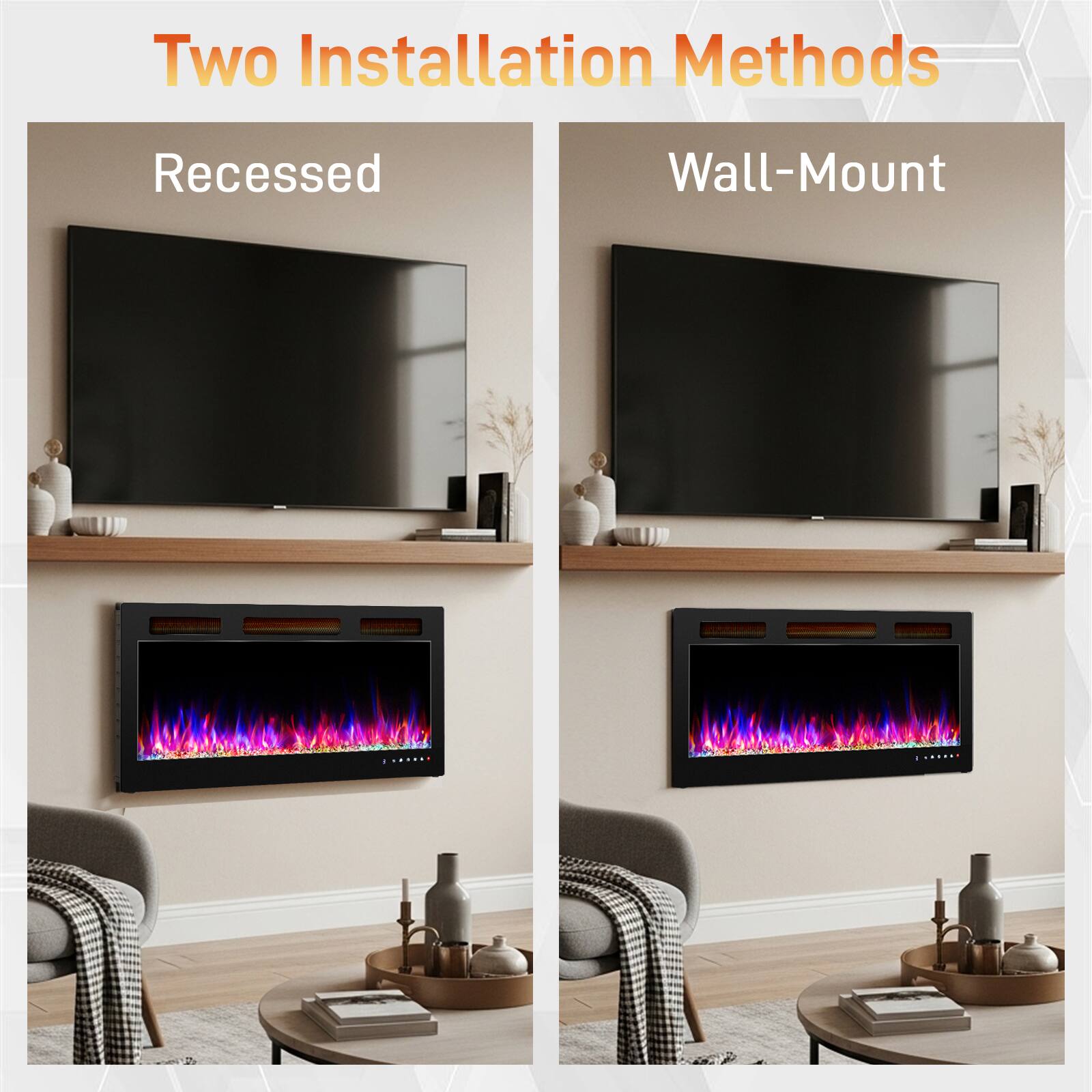 Two Installation Methods

Recessed

Wall-Mount