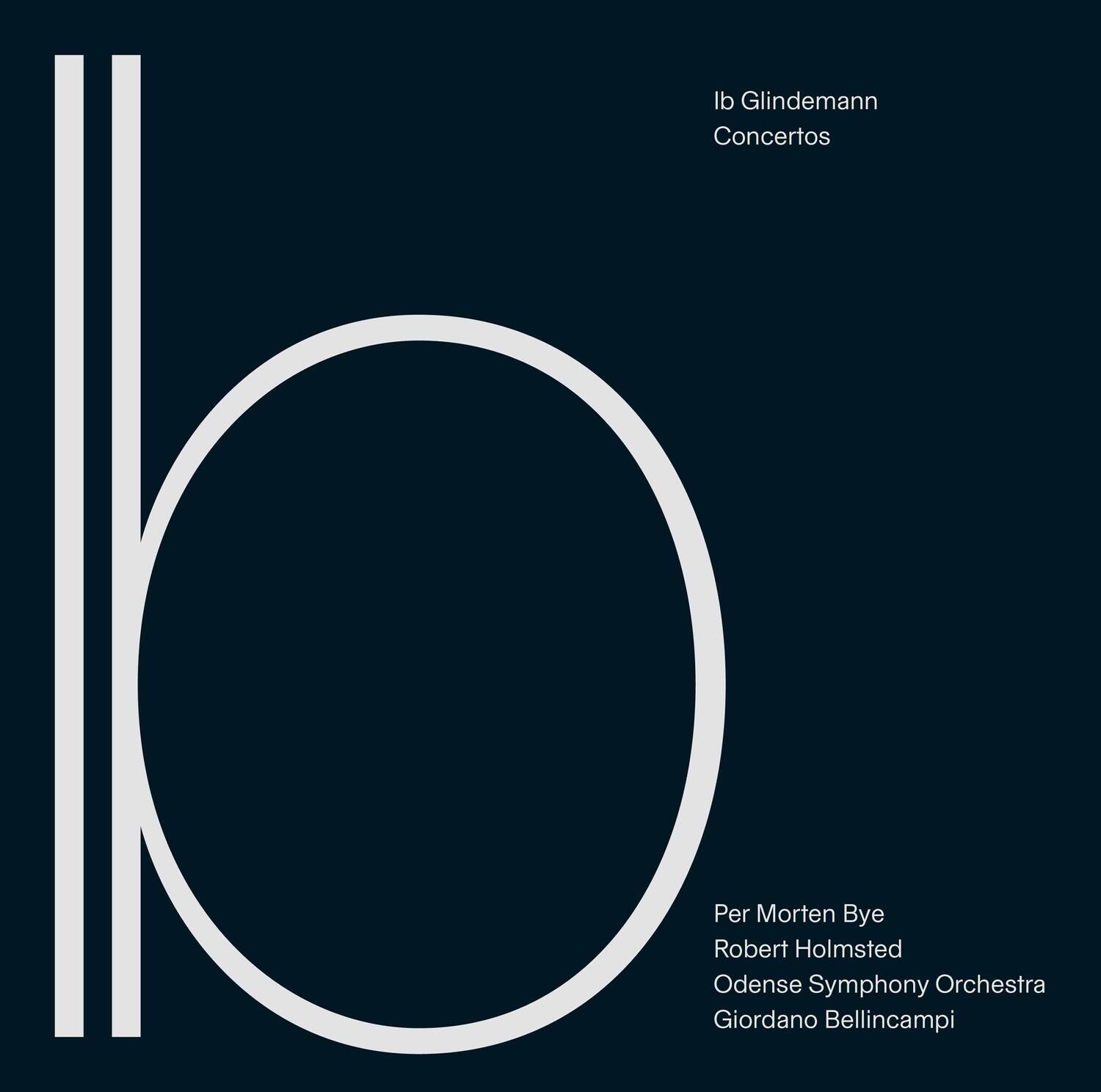 Ib Glindemann  
Concertos  

Per Morten Bye  
Robert Holmsted  
Odense Symphony Orchestra  
Giordano Bellincampi