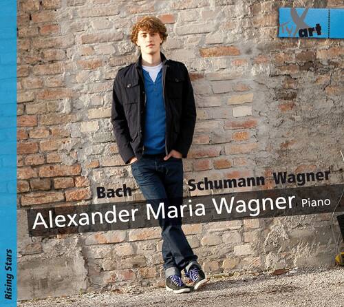 Alexander Maria Wagner Piano  
Bach Schumann Wagner  
Rising Stars