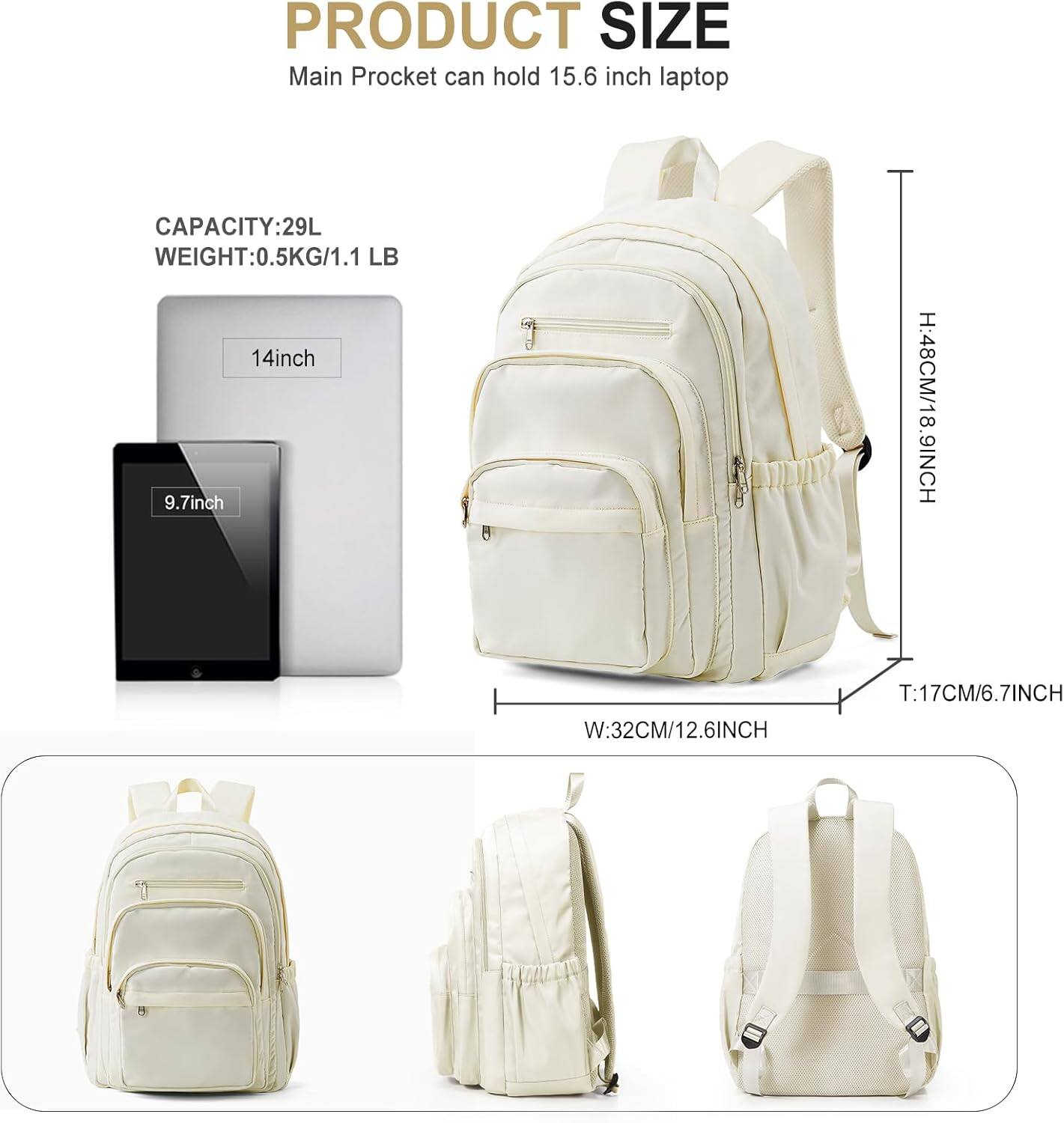 **PRODUCT SIZE**  
Main Pocket can hold 15.6 inch laptop

**CAPACITY:** 29L  
**WEIGHT:** 0.5KG/1.1 LB

**Dimensions:**  
- **H:** 48CM/18.9INCH  
- **W:** 32CM/12.6INCH  
- **T:** 17CM/6.7INCH

**Compatible Devices:**  
- 14inch  
- 9.7inch