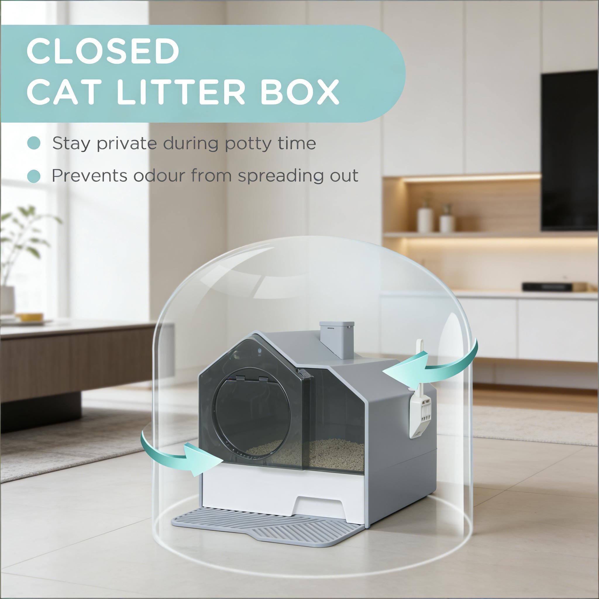 CLOSED CAT LITTER BOX

- Stay private during potty time
- Prevents odour from spreading out