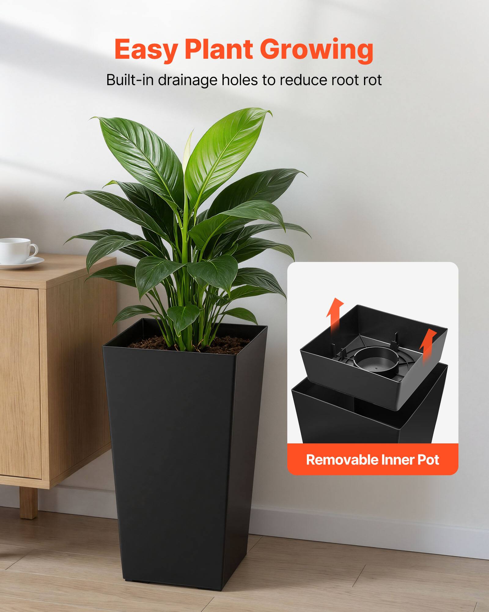 Easy Plant Growing  
Built-in drainage holes to reduce root rot  
Removable Inner Pot