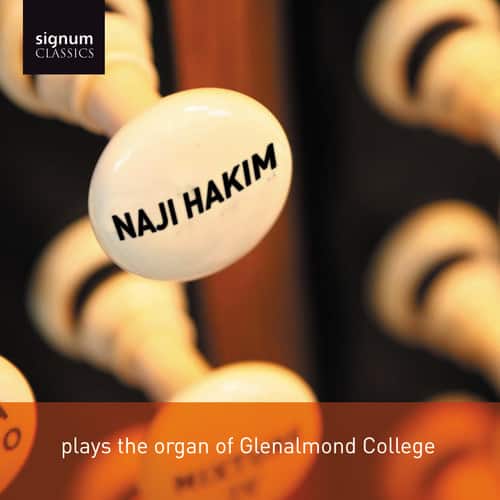 Naji Hakim - Naji Hakim Plays the Organ of Glenalmond College  - COMPACT DISCS