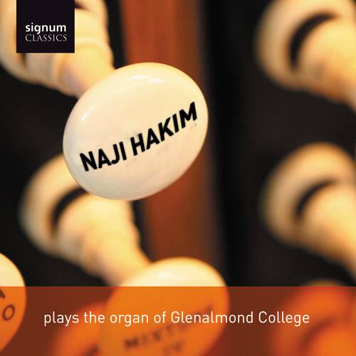 Naji Hakim - Naji Hakim Plays the Organ of Glenalmond College   - COMPACT DISCS [CD]