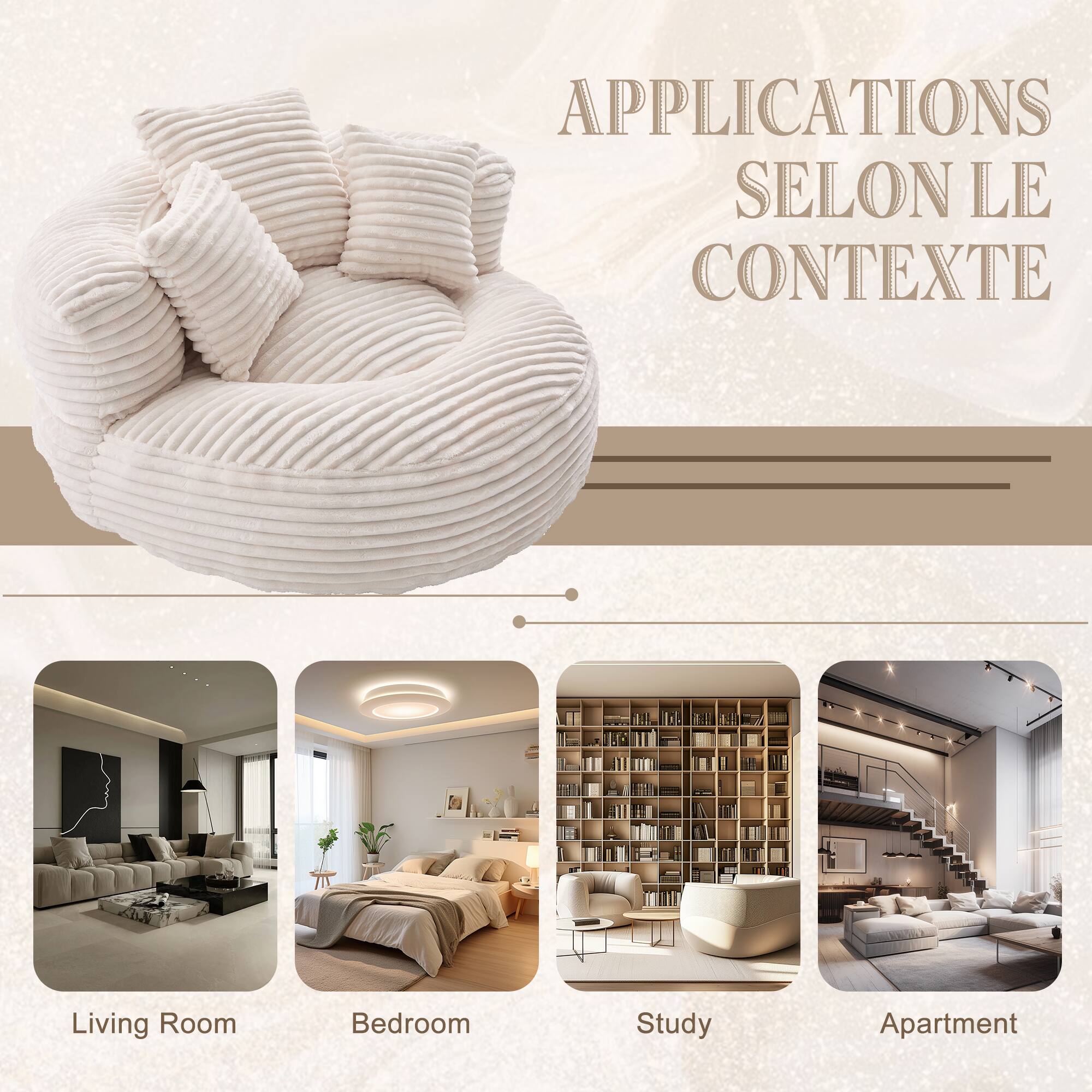 APPLICATIONS SELON LE CONTEXTE

Living Room  
Bedroom  
Study  
Apartment