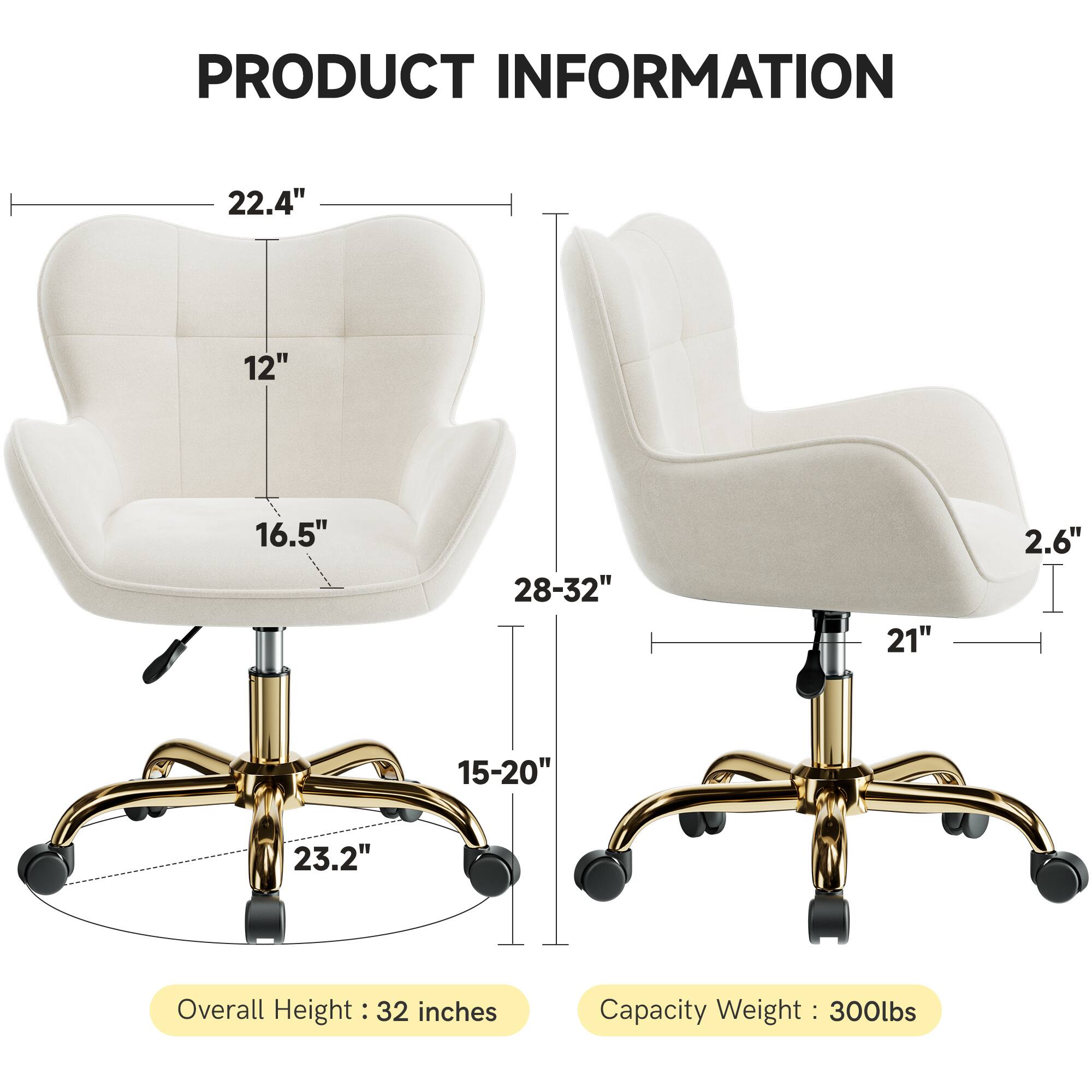 PRODUCT INFORMATION

- Overall Height: 32 inches
- Capacity Weight: 300lbs

Dimensions:
- Width: 22.4"
- Depth: 16.5"
- Seat Height: 12"
- Seat Depth: 28-32"
- Seat Width: 21"
- Armrest Height: 2.6"
- Base Diameter: 15-20"
- Base Width: 23.2"