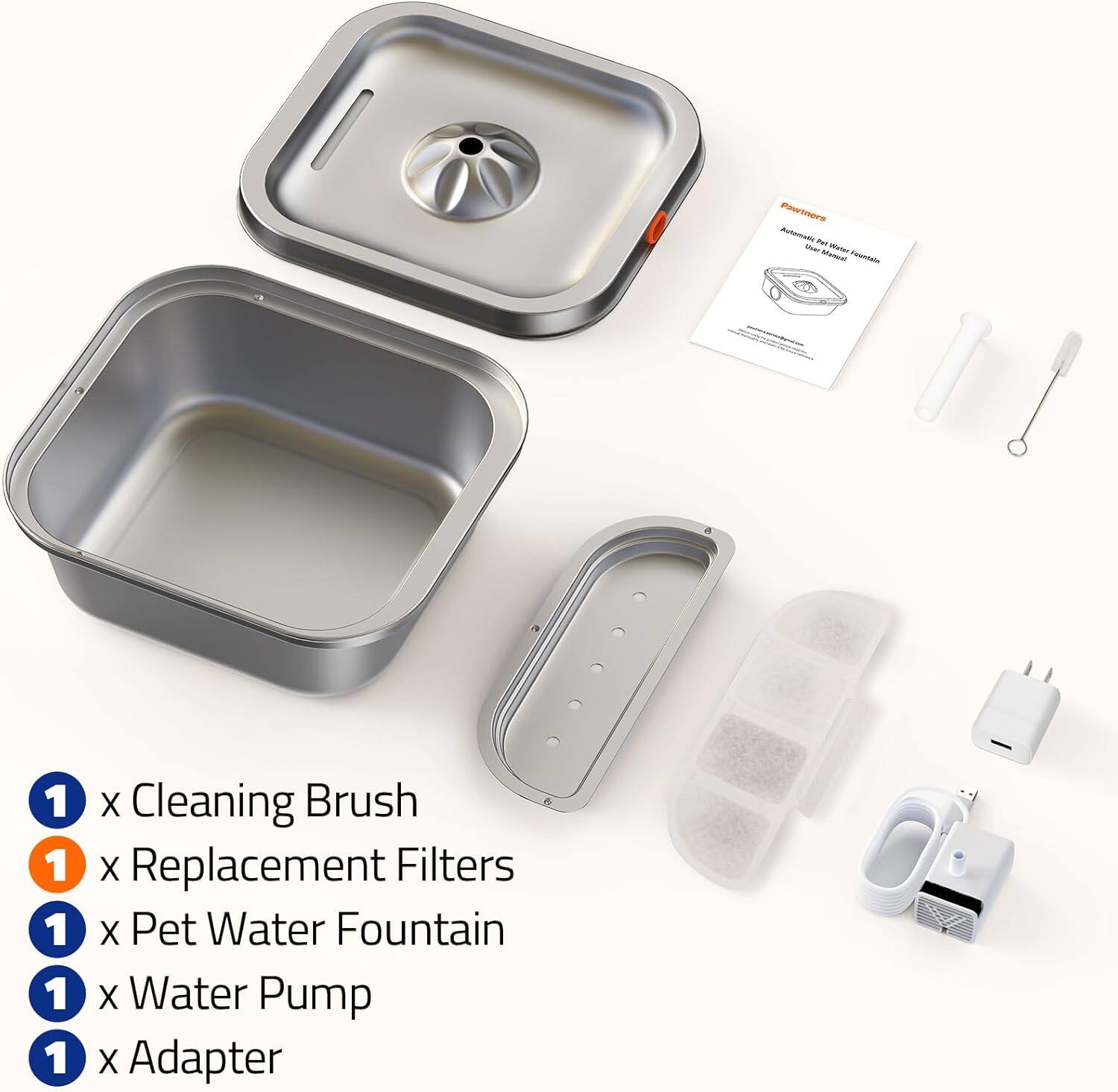 1 x Cleaning Brush  
1 x Replacement Filters  
1 x Pet Water Fountain  
1 x Water Pump  
1 x Adapter