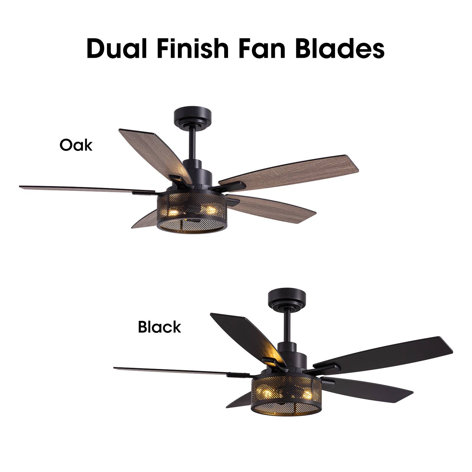 Dual Finish Fan Blades

Oak

Black