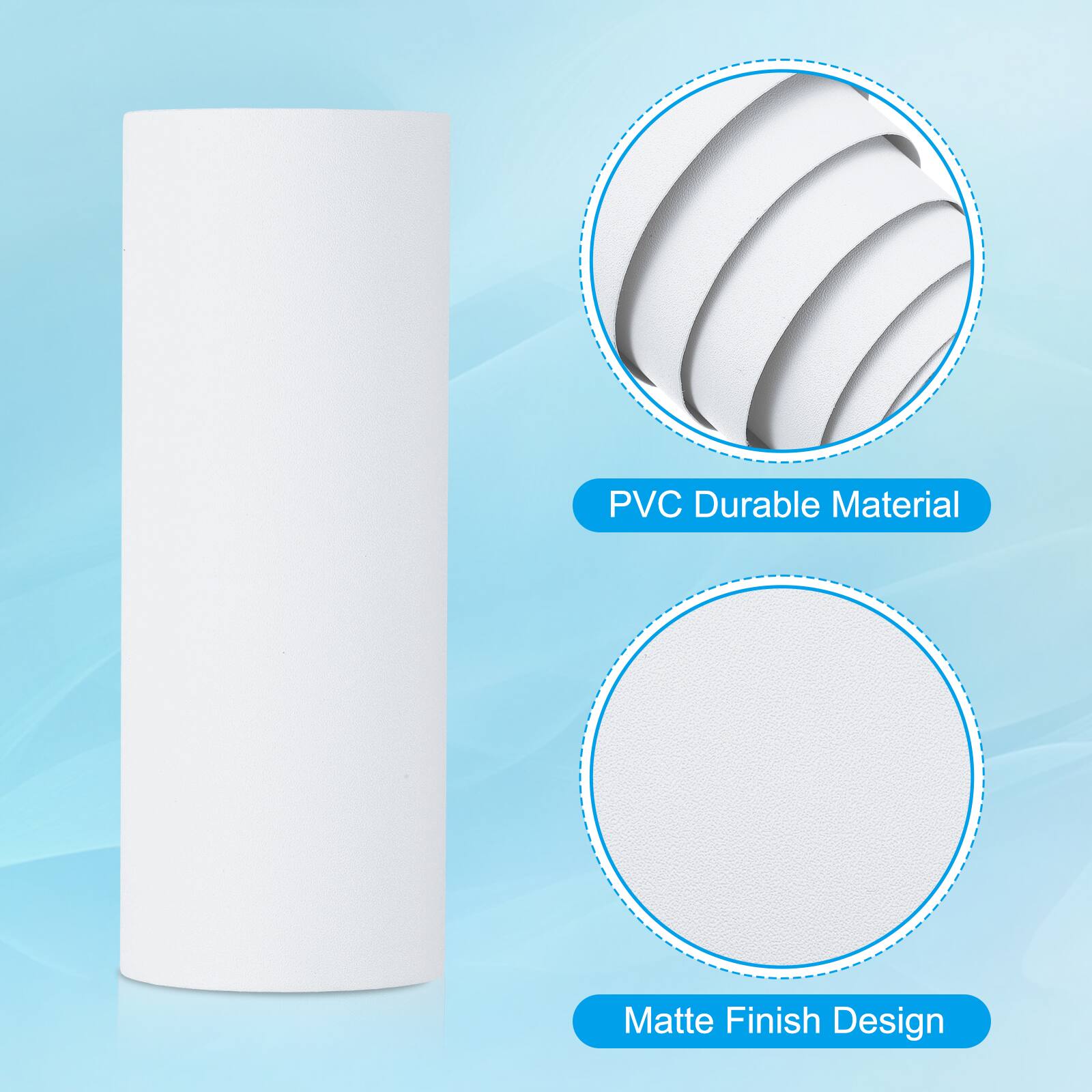 PVC Durable Material  
Matte Finish Design