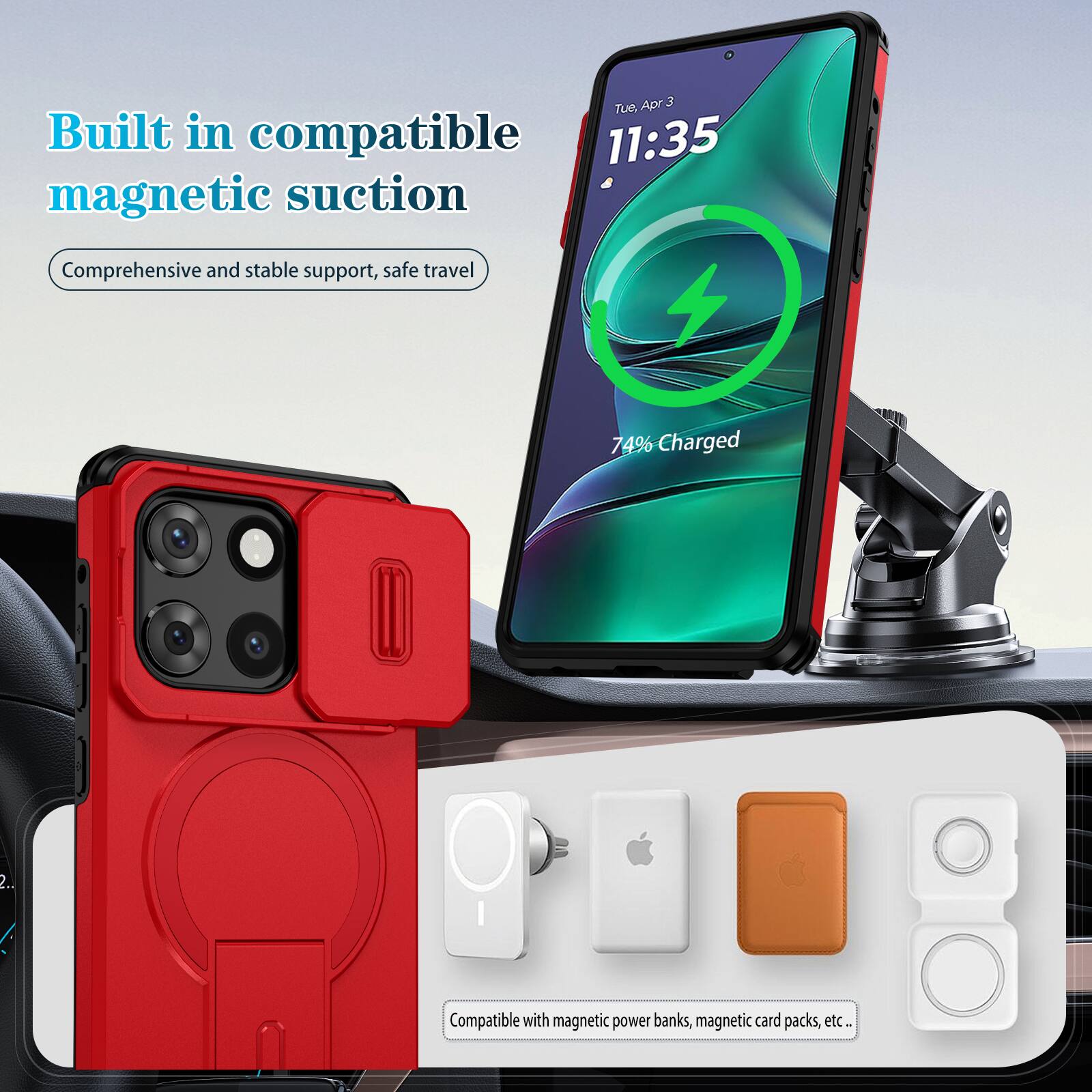 Apr 3 Tue, 11:35  
Built in compatible magnetic suction  
Comprehensive and stable support, safe travel  
74% Charged  

Compatible with magnetic power banks, magnetic card packs, etc.