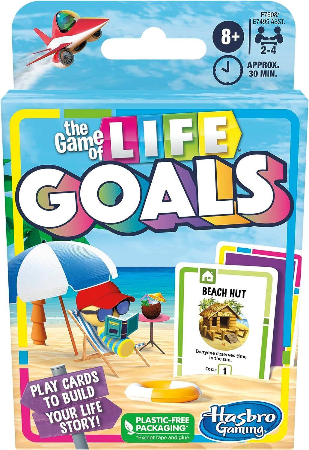 F7608/ E7495 ASST 8+ 2-4 APPROX. 30 MIN.

the Game Of LIFE GOALS

BEACH HUT
PLAY CARDS TO BUILD YOUR LIFE STORY!

Everyone deserves time in the sun. Cost: 1 PLASTIC-FREE Hasbro PACKAGING* Gaming *Except tape and glue