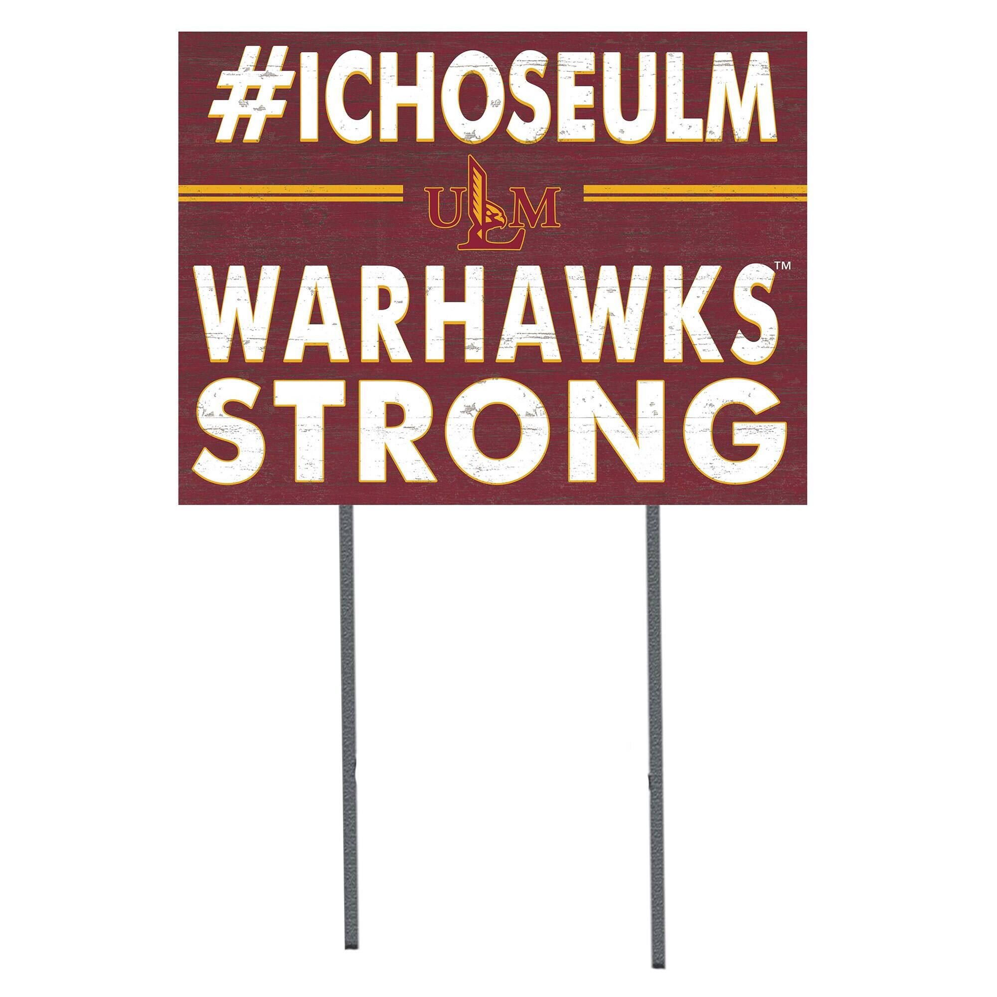ULM Warhawks 18" x 24" I Chose Yard Sign