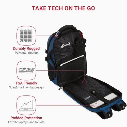 TAKE TECH ON THE GO

- DURABLY RUGGED
  Polyester ripstop

- SCAN SMART
  TSA Friendly
  ScanSmart lay-flat design

- PADDED PROTECTION
  For 16" laptops and tablets