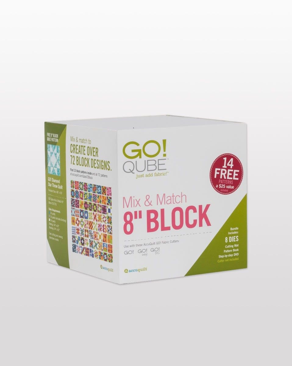 14 Free Patterns a $25 value
Mix & Match to CREATE OVER 72 BLOCK DESIGNS.
Includes: Bundle of Fabric Cutters, 8 DIES, Cutting Mat, Pattern Book, Step-by-step DVD
Use with these GO! QUBE fabric!
GO! QUBE
Mix & Match 8" BLOCK
GO! GO! GO! GO! GO! GO! GO! GO! GO! GO! GO! GO! GO! GO! GO! GO! GO! GO! GO! GO! GO! GO! GO! GO! GO! GO! GO! GO! GO! GO! GO! GO! GO! GO! GO! GO! GO! GO! GO! GO! GO! GO! GO! GO! GO! GO! GO! GO! GO! GO! GO! GO! GO! GO! GO! GO! GO! GO! GO! GO! GO! GO! GO! GO! GO! GO! GO! GO! GO! GO! GO! GO! GO! GO! GO! GO! GO! GO! GO! GO! GO! GO! GO! GO! GO! GO! GO! GO! GO! GO! GO! GO! GO! GO! GO! GO! GO! GO! GO! GO! GO! GO! GO! GO! GO! GO! GO! GO! GO! GO! GO! GO! GO! GO! GO! GO! GO! GO! GO! GO! GO! GO! GO! GO! GO! GO! GO! GO! GO! GO! GO! GO! GO! GO! GO! GO! GO! GO! GO! GO! GO! GO! GO! GO! GO! GO! GO! GO! GO! GO! GO! GO! GO! GO! GO! GO! GO! GO! GO! GO! GO! GO! GO! GO! GO! GO! GO! GO! GO! GO! GO! GO! GO! GO! GO! GO! GO! GO! GO! GO! GO! GO! GO! GO! GO! GO! GO! GO! GO! GO! GO! GO! GO! GO! GO! GO! GO! GO! GO! GO! GO! GO! GO! GO! GO! GO! GO! GO! GO! GO! GO! GO! GO! GO! GO!
