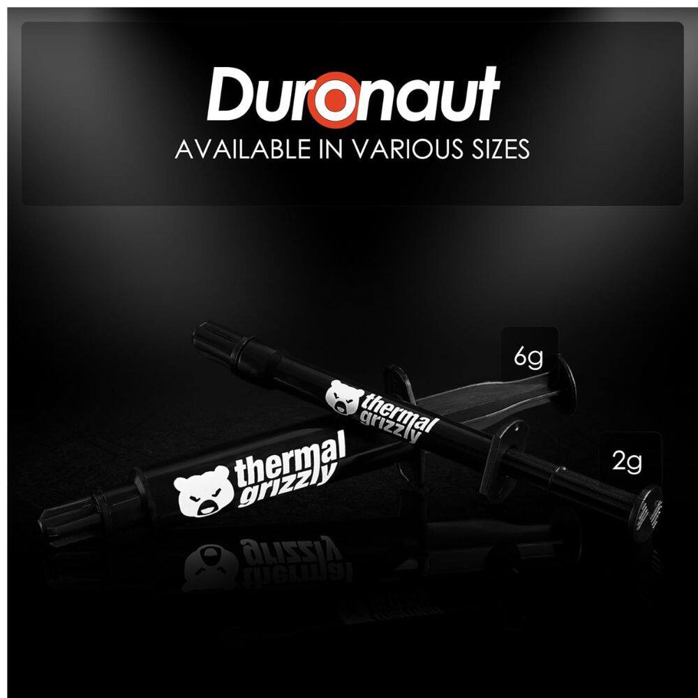 Duronaut  
AVAILABLE IN VARIOUS SIZES  

thermal grizzly  
6g  
2g