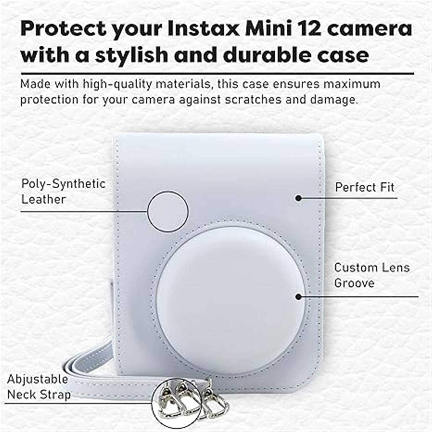 Protect your Instax Mini 12 camera with a stylish and durable case

Made with high-quality materials, this case ensures maximum protection for your camera against scratches and damage.

- Poly-Synthetic Leather
- Perfect Fit
- Custom Lens Groove
- Adjustable Neck Strap