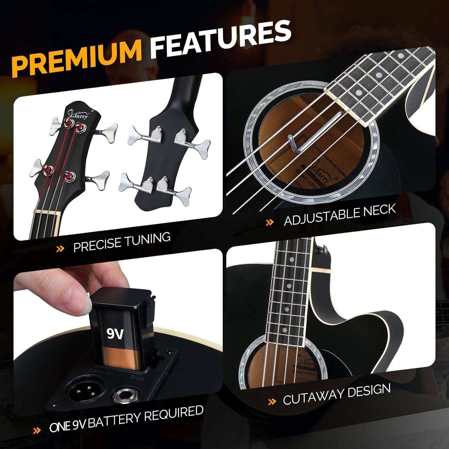 PREMIUM FEATURES

- PRECISE TUNING
- ADJUSTABLE NECK
- ONE 9V BATTERY REQUIRED
- CUTAWAY DESIGN