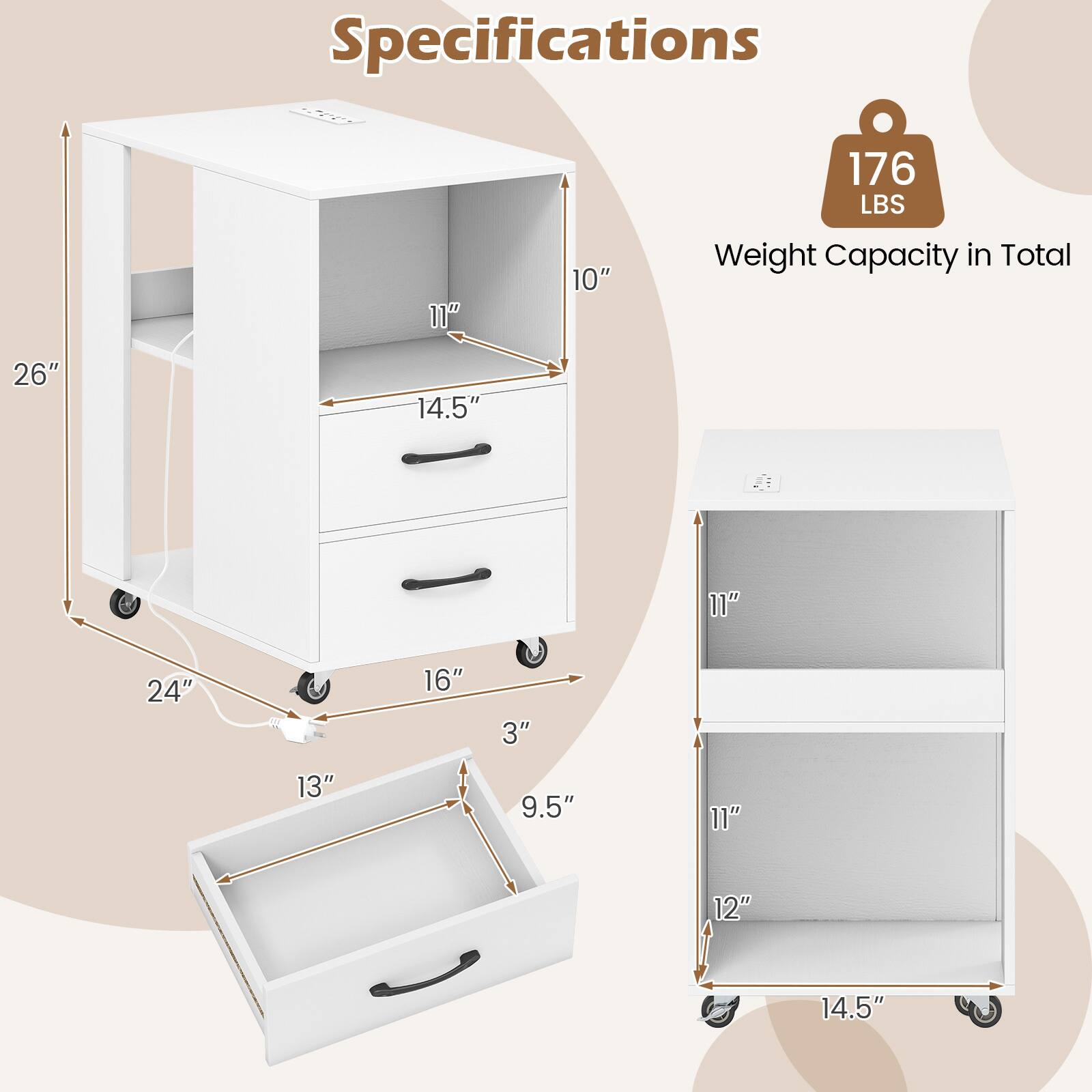 Specifications

- Weight Capacity in Total: 176 LBS
- Dimensions:
  - Height: 26"
  - Width: 24"
  - Depth: 14.5"
  - Shelf 1: 11" x 14.5"
  - Shelf 2: 11" x 12"
  - Drawer: 13" x 9.5" x 3"