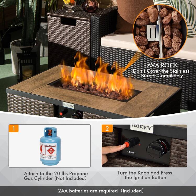 LAVA ROCK  
Don't Cover the Stainless Burner Completely  

1. Attach to the 20 lbs Propane Gas Cylinder (Not Included)  
2. Turn the Knob and Press the Ignition Button  

2AA batteries are required (Included)