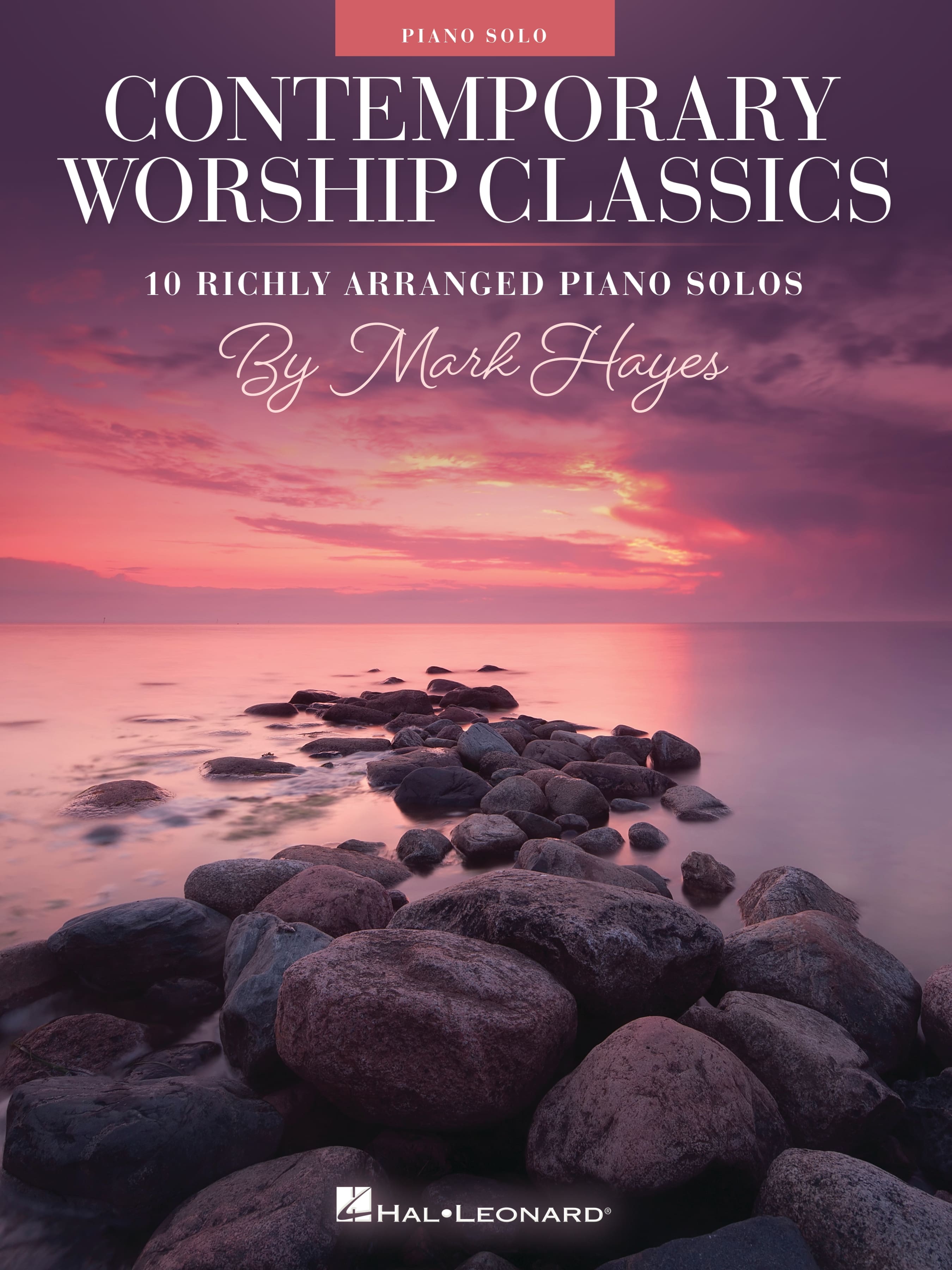 Hal Leonard - Contemporary Worship Classics by Mark Hayes – Christian Praise & Worship Piano Book, Intermediate Sheet Music price history on PriceWatchPro