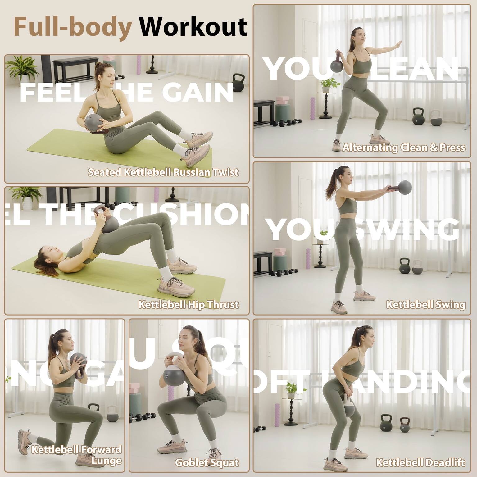 Full-body Workout  
YOU LEAN FEEL THE GAIN

Alternating Clean & Press  
Seated Kettlebell Russian Twist  
Kettlebell Hip Thrust  
Kettlebell Swing  
Kettlebell Forward Lunge  
Goblet Squat  
Kettlebell Deadlift