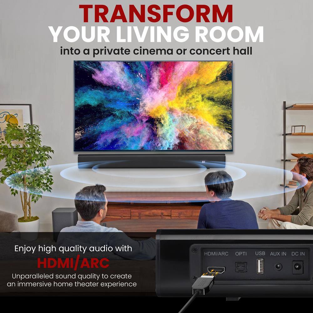 TRANSFORM YOUR LIVING ROOM  
into a private cinema or concert hall  

Enjoy high quality audio with  
HDMI/ARC  
Unparalleled sound quality to create an immersive home theater experience  

HDMI/ARC OPTI USB AUX IN DC IN