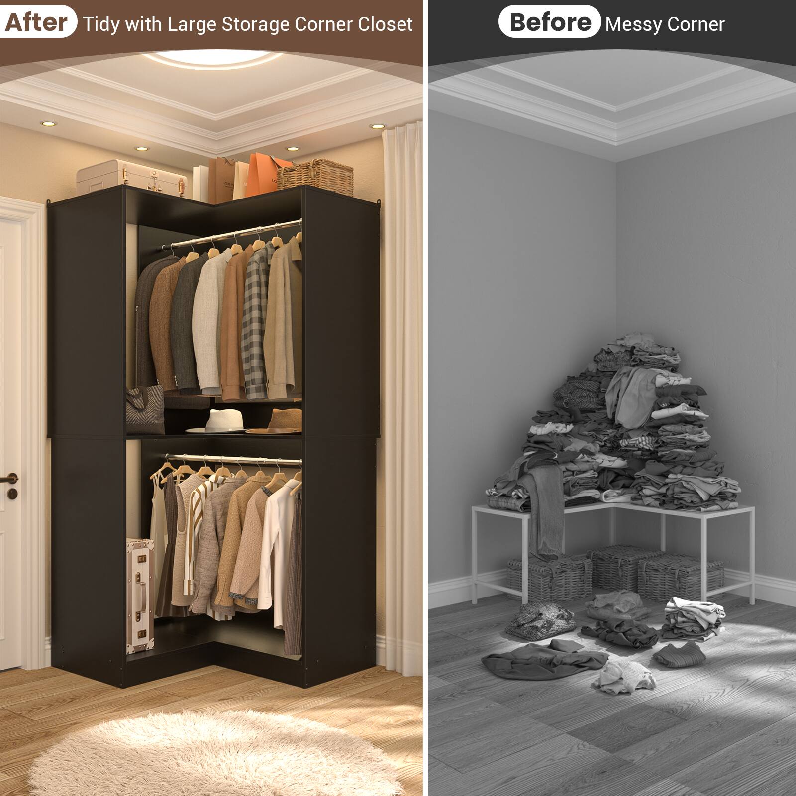 After: Tidy with Large Storage Corner Closet

Before: Messy Corner