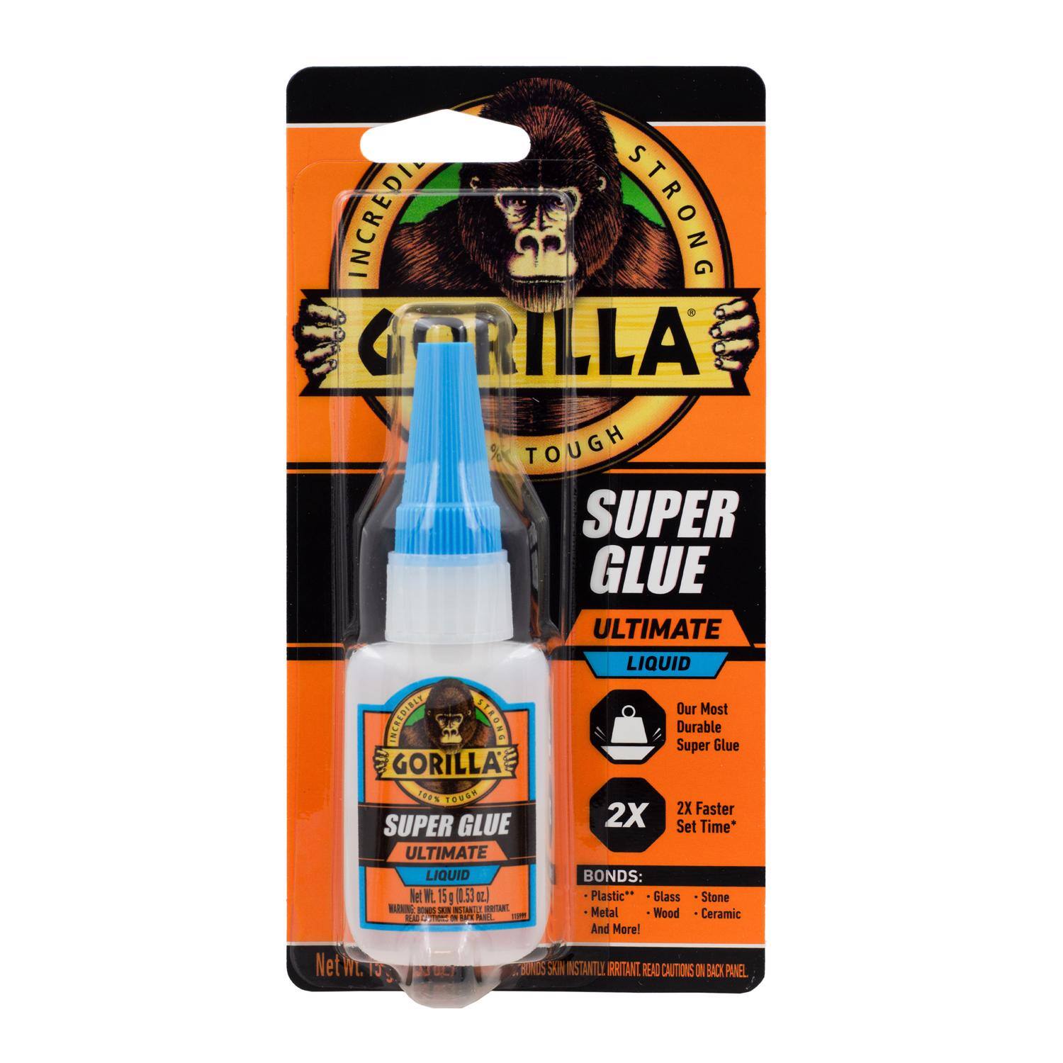 INCREDIBLY STRONG GORILLA TOUGH SUPER GLUE ULTIMATE LIQUID  
Our Most Durable Super Glue  
2X Faster Set Time*  
ULTIMATE LIQUID  
BONDS:  
- Plastic  
- Glass  
- Stone  
- Metal  
- Wood  
- Ceramic  
And More!  
Net Wt. 15g (0.53 oz)  
DANGER: SKIN IRRITANT. READ CAUTIONS ON BACK PANEL.