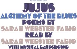 Sarah Webster Fabio - Jujus/Alchemy of the Blues: Poems by Sarah Webster Fabio - VINYL LP